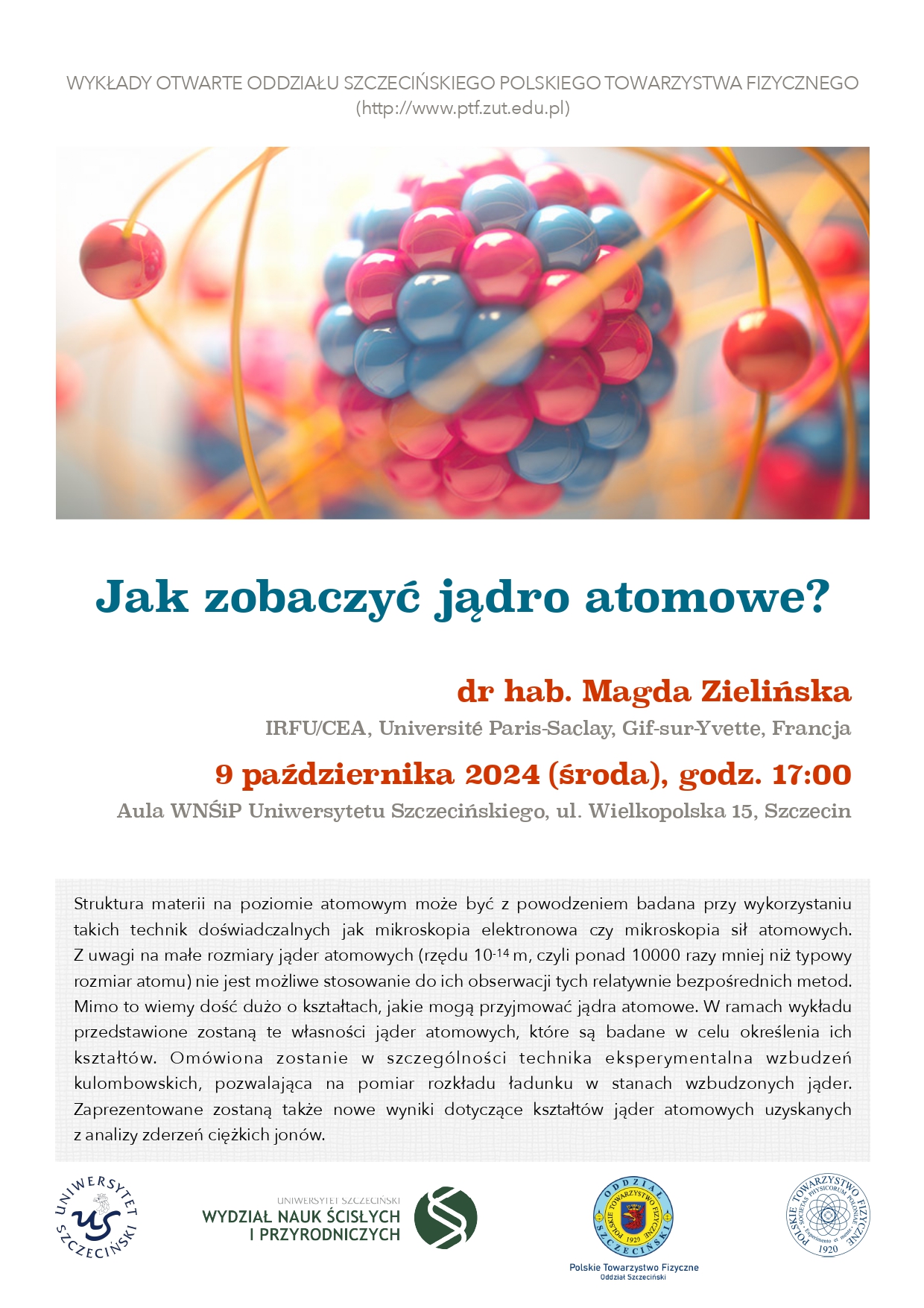 Wykład Otwarty PTF Szczecin: „Jak zobaczyć jądro atomowe?”